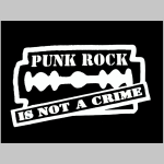 Punk rock is not a Crime pánska mikina bez kapuce